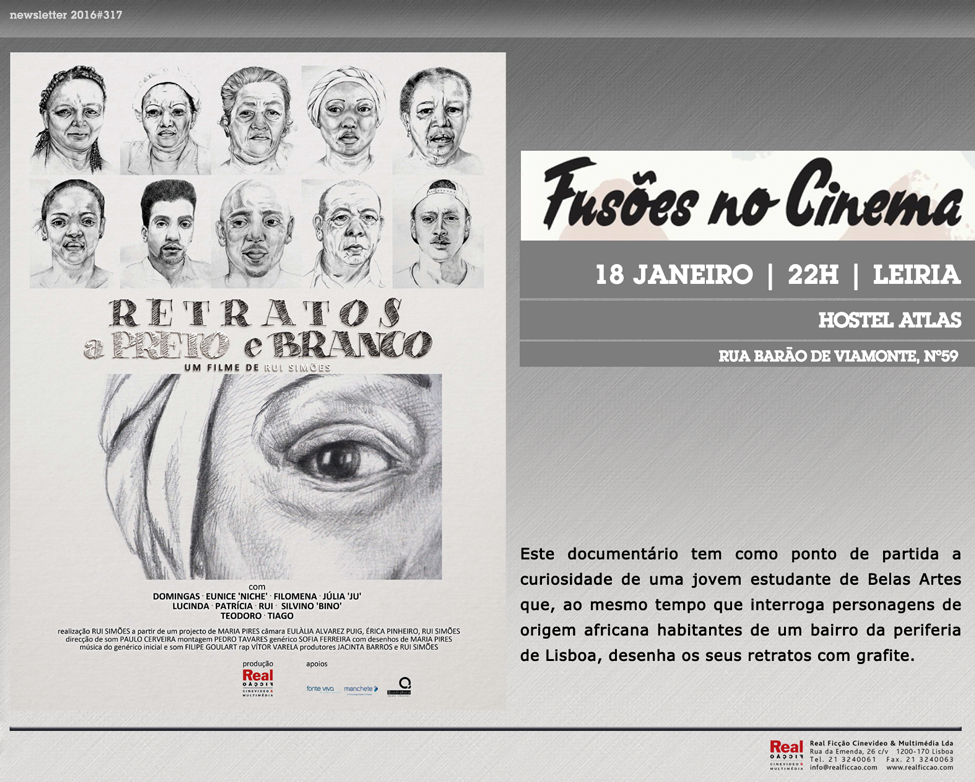 Real Ficção: RETRATOS A PRETO E BRANCO NO FUSÕES NO CINEMA - LEIRIA