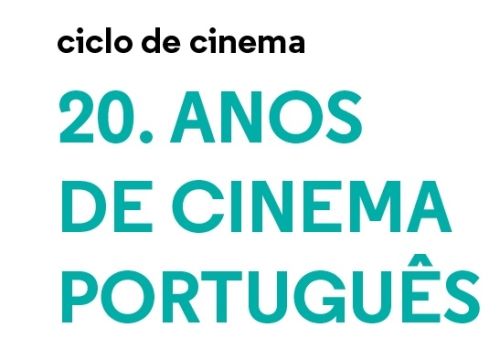 Ciclo 20 anos de Cinema Português homenageado em Coimbra | C&H, Revista Online de Cultura, Lazer e…