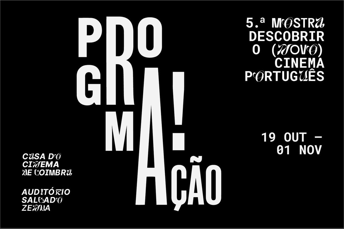 Programa!Ação – 5ª Mostra Descobrir o (Novo) Cinema Português - Fio Condutor