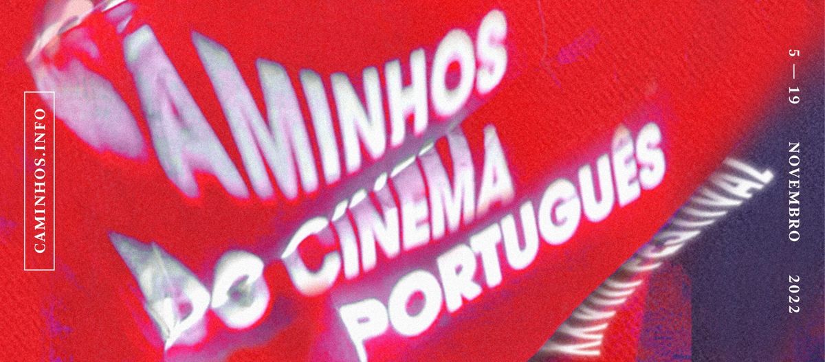 Caminhos do Cinema Português 2022: o melhor do cinema português regressa a Coimbra - Cinema Séti…