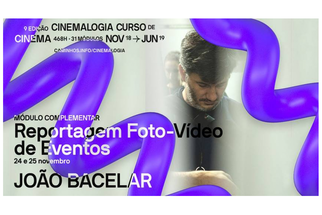 Coimbra: Formação sobre «A Reportagem Foto-Vídeo de Eventos» com João Bacelar a 24 e 25 de no…