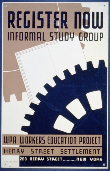 Register now - informal study group WPA Workers Education Project, Henry Street Settlement.