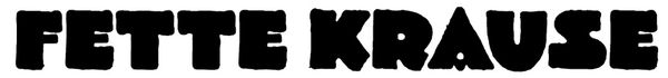 Fette Krause font