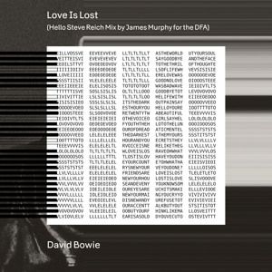 davidbowie - Love Is Lost (Hello Steve Reich Mix By James Murphy For The DFA)