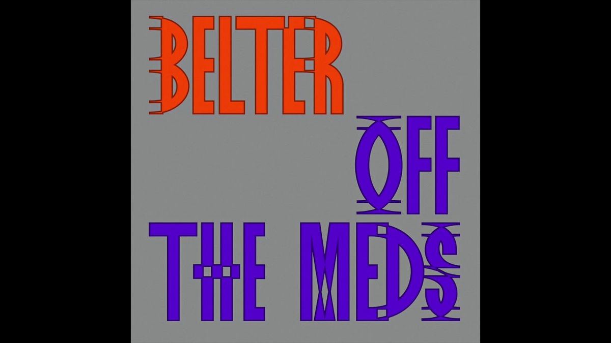 Off The Meds - Belter (Studio Barnhus)