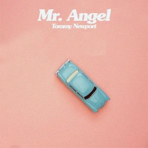 Mr. Angel - Tommy Newport