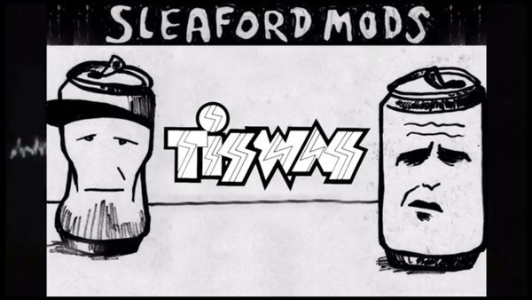 Tiswas - Sleaford Mods
