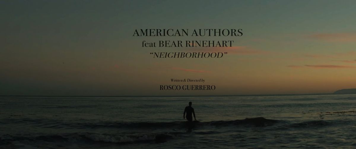 American Authors - "Neighborhood" - Director's Cut