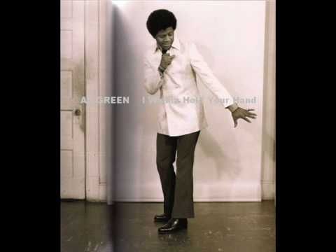 Al Green I want to hold your hand