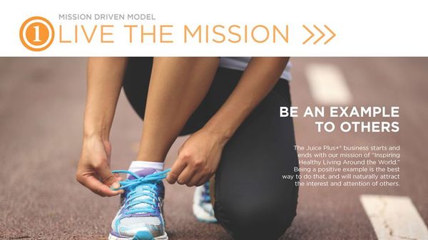 Step 1 - Live The Mission