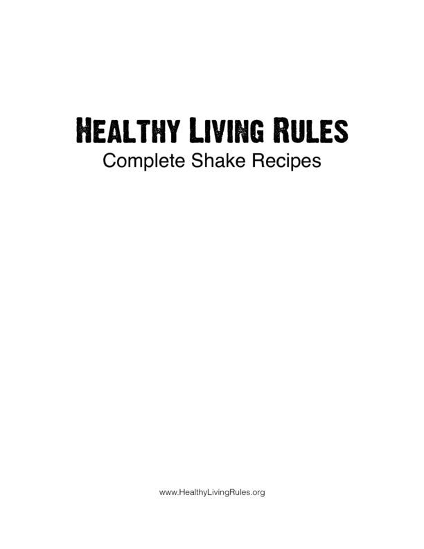 Healthy Living Rules Complete Shake Recipe Book - pdf copy