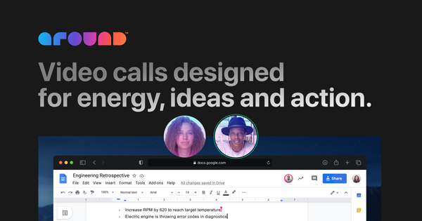 Around | Video calls designed for energy, ideas and action