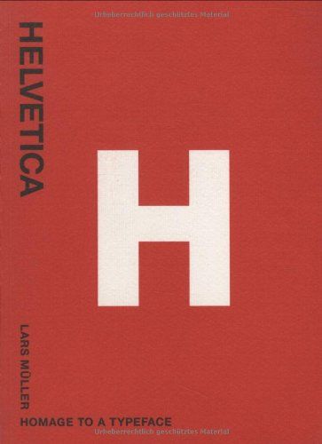 Helvetica: Homage to a Typeface