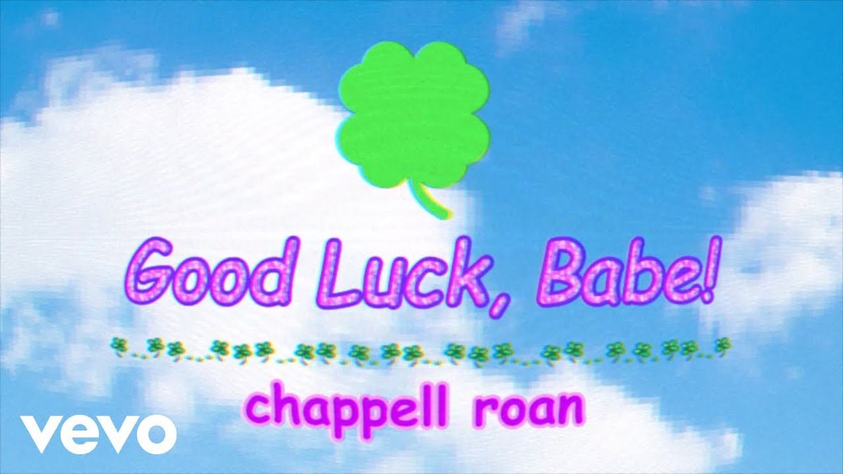 Chappell Roan - Good Luck, Babe!