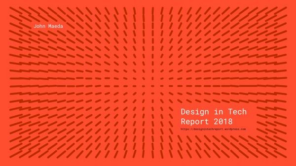 Design in Tech Report – John Maeda