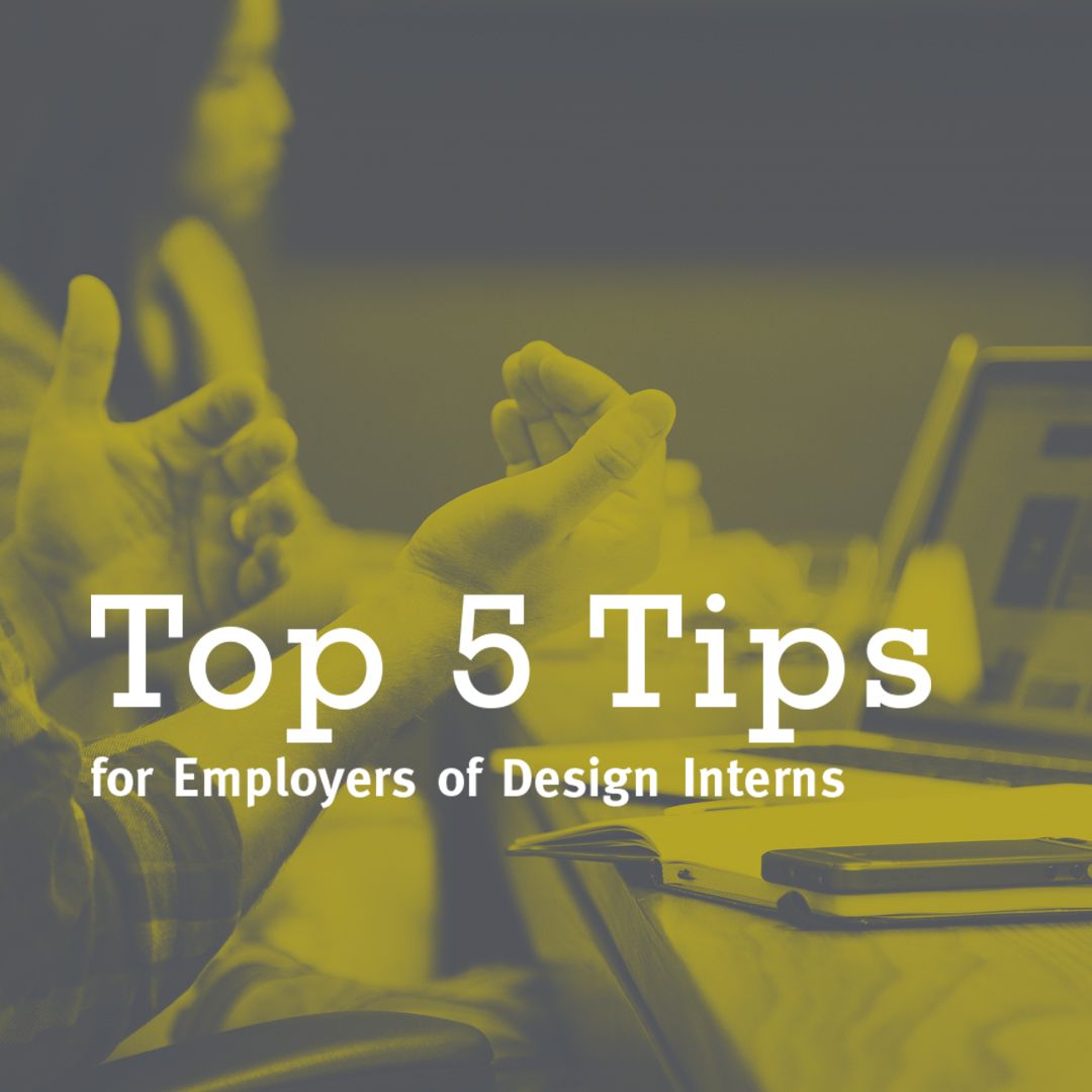 Design Internship Insights For Employers – Communication via Design