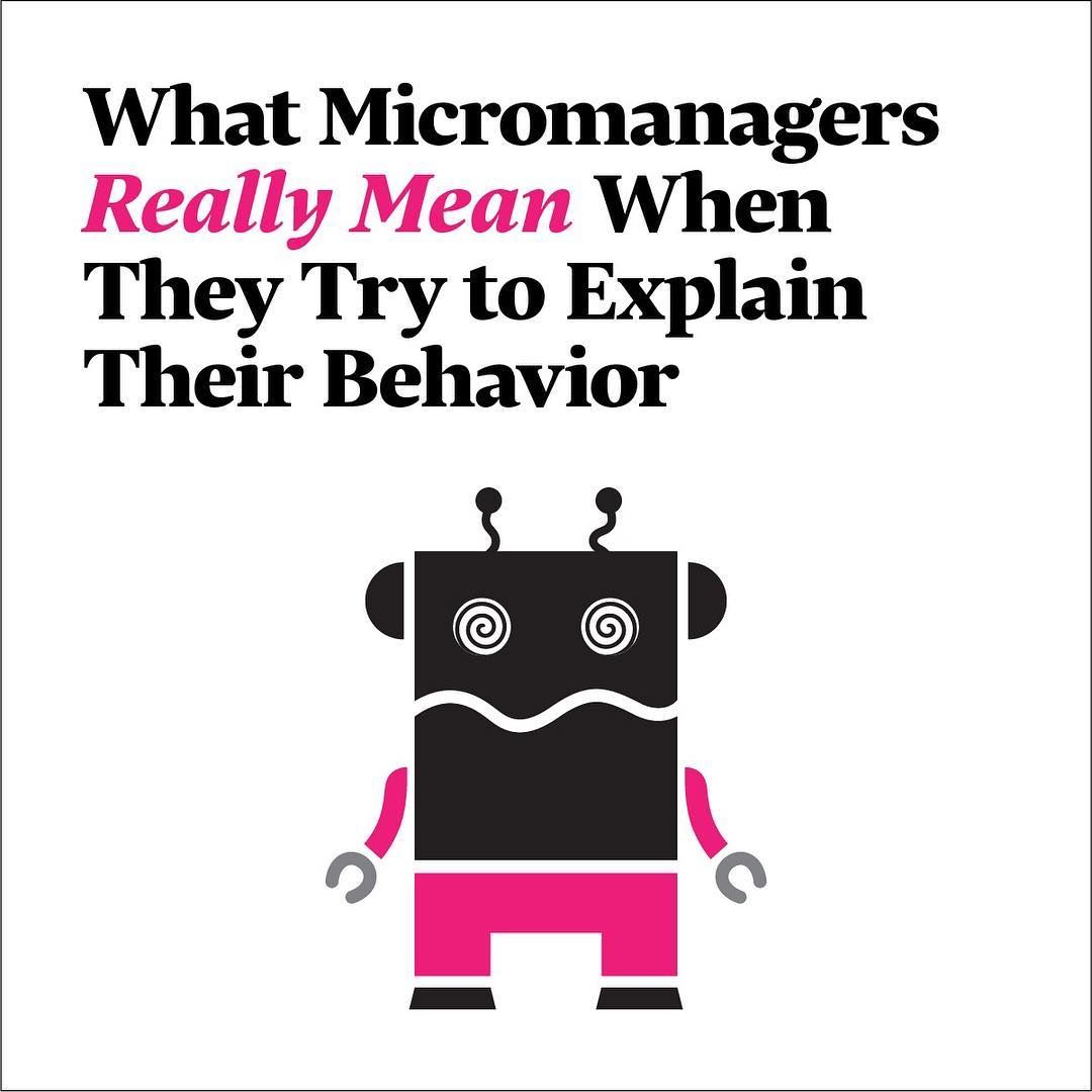 What Micromanagers Really Mean…