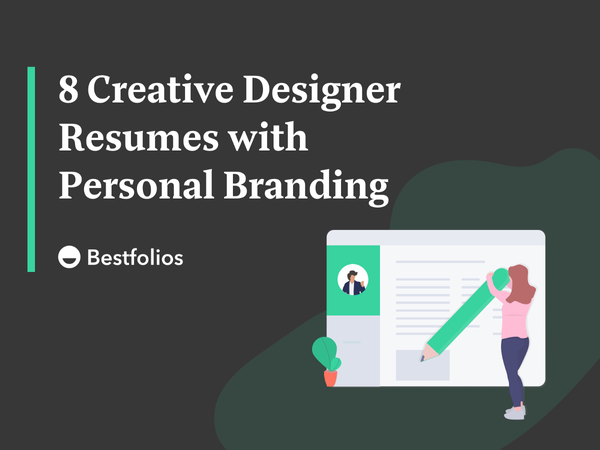 8 Creative Designer Resumes with Personal Branding – Bestfolios – Medium
