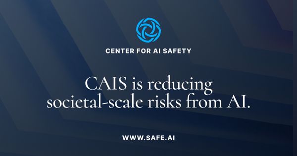 Center for AI Safety (CAIS) Blog