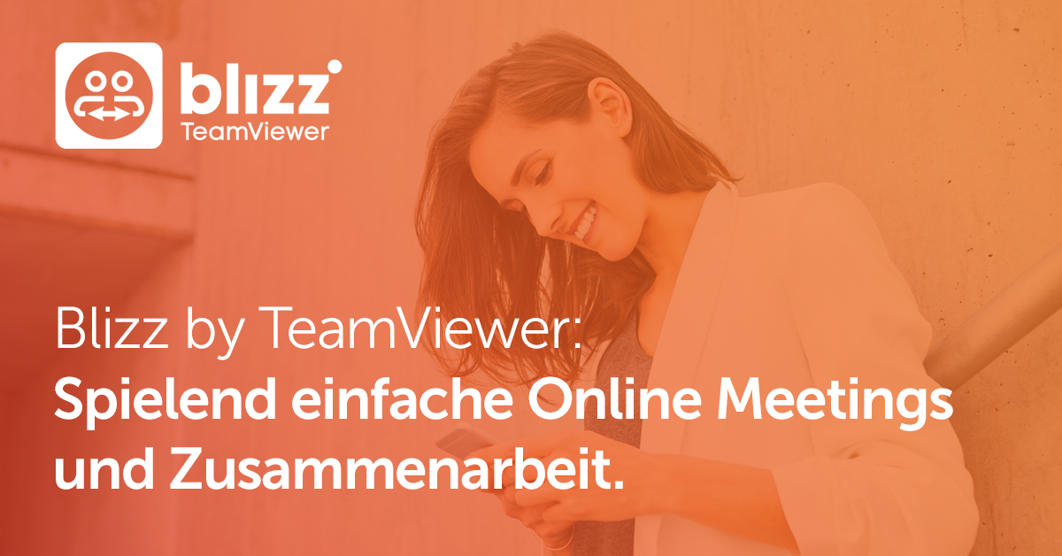 Blizz by TeamViewer: Spielend einfache Online Meetings und Zusammenarbeit.