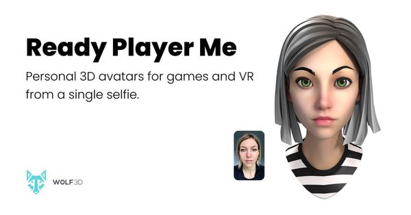 Ready Player Me - Personal 3D Avatars for Games and VR.