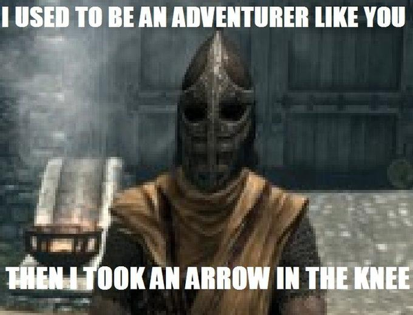 Arrow to the knee