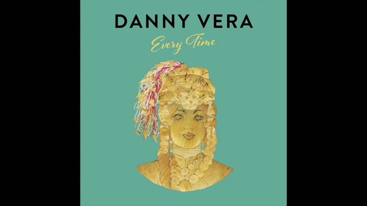Danny Vera - Every Time