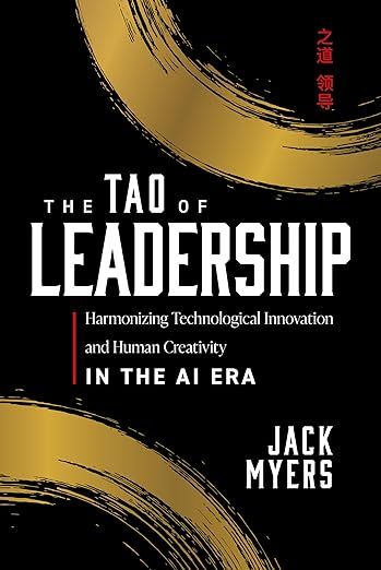 Amazon.com: The Tao of Leadership: Harmonizing Technological Innovation and Human Creativity in the…