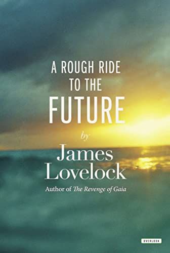 Amazon.com: A Rough Ride to the Future eBook : Lovelock, James: Kindle Store