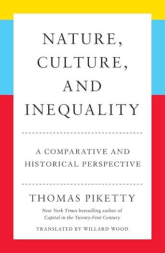 Nature, Culture, and Inequality: A Comparative and Historical Perspective - Kindle edition by Piket…