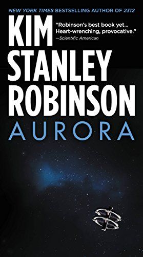 Amazon.com: Aurora eBook : Robinson, Kim Stanley: Kindle Store