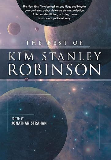 Amazon.com: The Best of Kim Stanley Robinson eBook : Robinson, Kim Stanley: Kindle Store