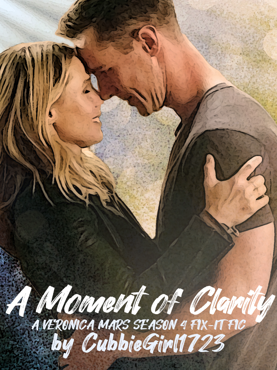 A Moment of Clarity - CubbieGirl1723 - Veronica Mars (TV) [Archive of Our Own]