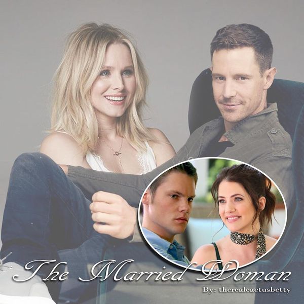 The Married Woman By: therealcactusbetty Veronica is married to Duncan Kane. All is well in we…