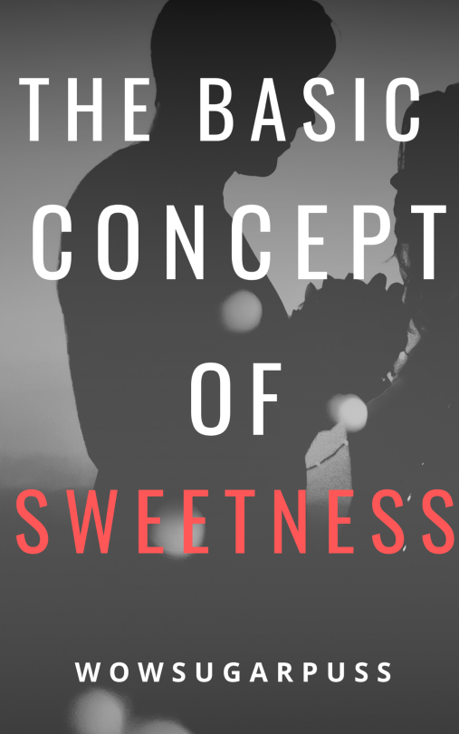 Art: The Basic Concept of Sweetness