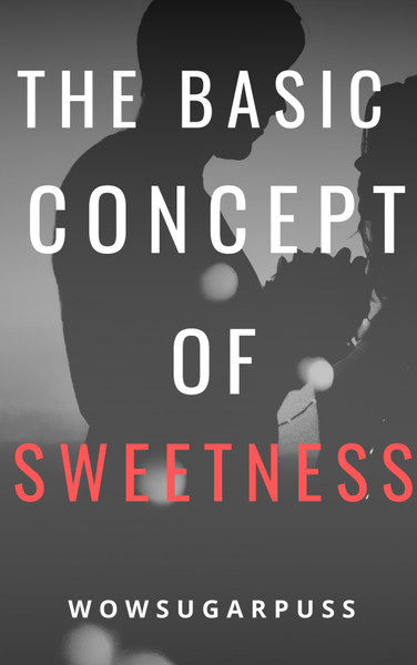The Basic Concept of Sweetness