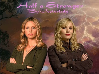 Half a Stranger - Chapter 1 - jesterlady - Buffy the Vampire Slayer [Archive of Our Own]