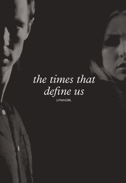 The Times That Define Us