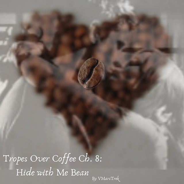 Art: Tropes Over Coffee: Hide With Me Bean by VMarsTrek #vmficclub #vmfanfic #Tropeapalooza