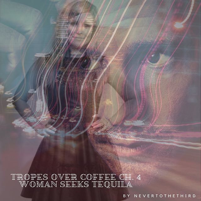 Art: Tropes Over CoffeeWoman Seeks Tequila by Nevertothethird #vmficclub #vmfanfic #Tropeapalooza”