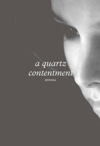 A Quartz Contentment