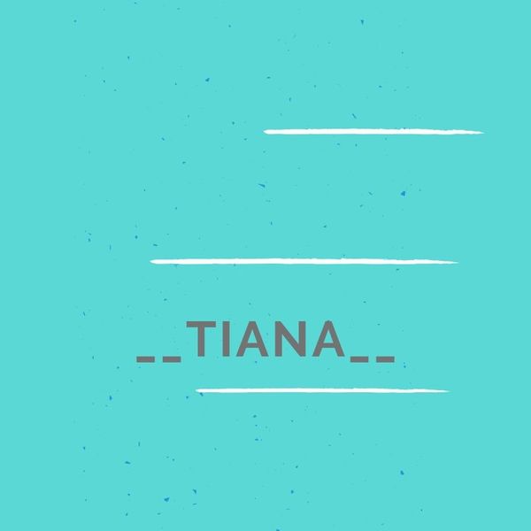 __tiana__