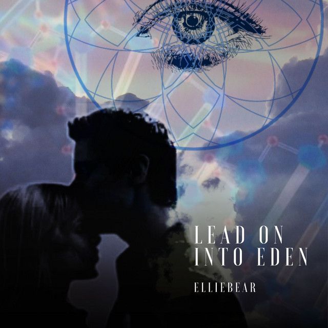 Playlist: Lead On Into Eden