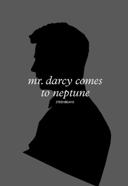 Mr. Darcy Comes To Neptune