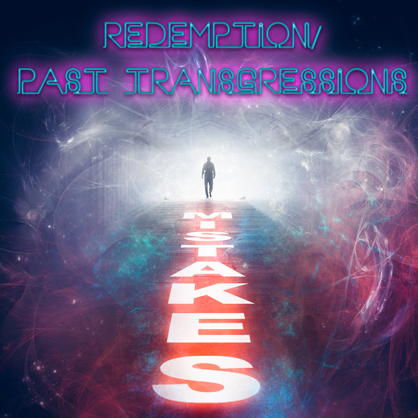 Redemption/Past Transgressions