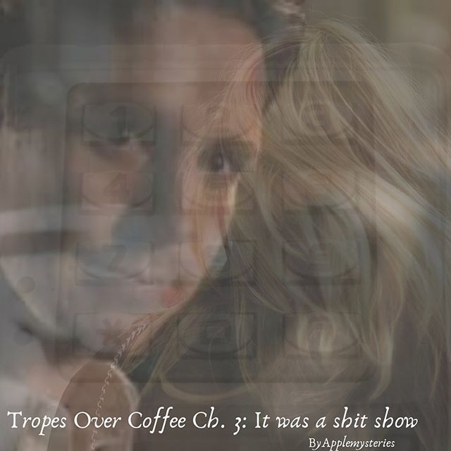 Art: Tropes Over Coffee: It was a shit show by Applemysteries #vmficclub #vmfanfic #Tropeapalooza”