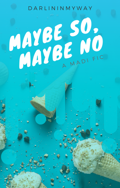 Maybe So, Maybe No