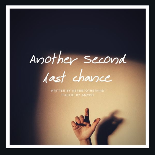 Another Second Last Chance Podfic  nevertothethird - AmyPC - Veronica Mars (TV) [Archive of Ou…