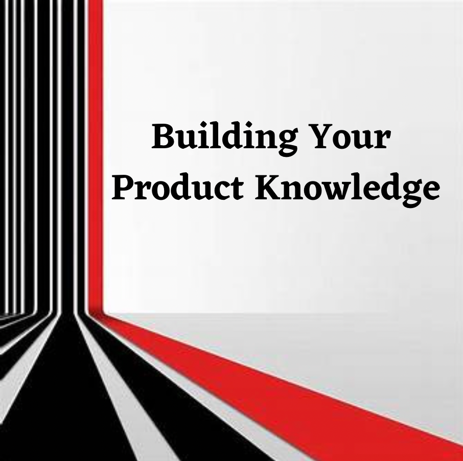Building Your Product Knowledge