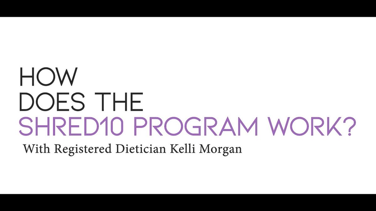 Shred 10 (Dietitians)